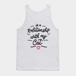 In a relationship with cat Tank Top